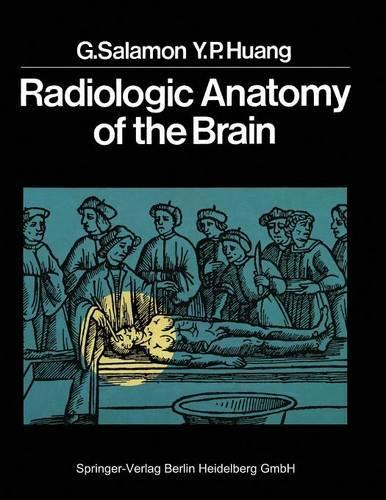 Паперова книга «Radiologic Anatomy of the Brain», авторів Жорж Саламон, Й.П. Хуанг - фото №1