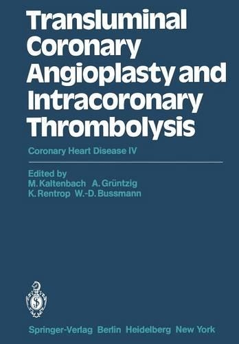 Бумажная книга «Transluminal Coronary Angioplasty and Intracoronary Thrombolysis: Coronary Heart Disease IV» - фото №1