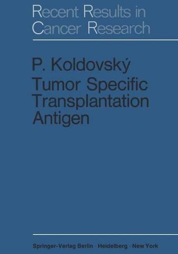 Бумажная книга «Tumor Specific Transplantation Antigen», автор Павел Колдовский - фото №1