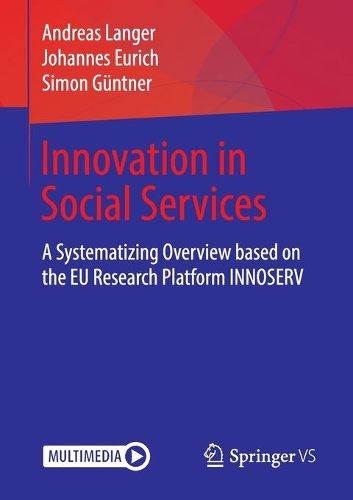 Паперова книга «Innovation in Social Services: A Systematizing Overview based on the EU Research Platform INNOSERV», авторів Андреас Лангер, Йоганнес Евріх, Саймон Гюнтнер - фото №1