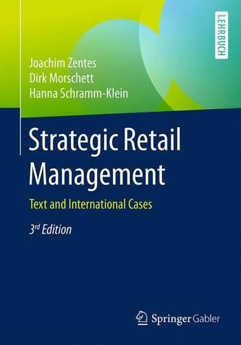 Паперова книга «Strategic Retail Management: Text and International Cases», авторів Дірк Моршетт, Ганна Шрамм-Кляйн, Йоахім Зентес - фото №1
