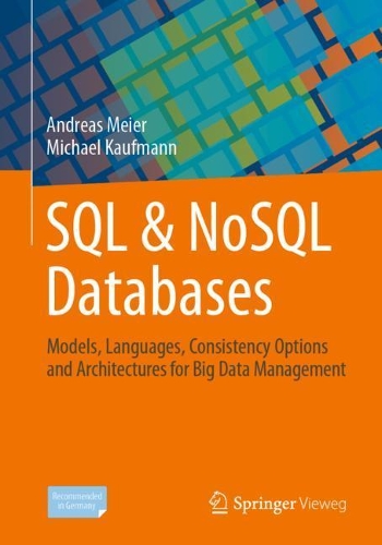 [object Object] «SQL & NoSQL Databases: Models, Languages, Consistency Options and Architectures for Big Data Management», авторів Андреас Майєр, Майкл Кауфман - фото №1