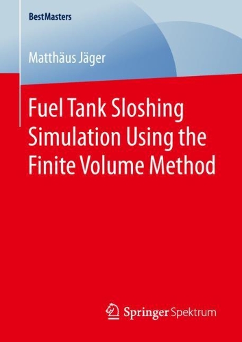 [object Object] «Fuel Tank Sloshing Simulation Using the Finite Volume Method», автор Маттеус Ягер - фото №1