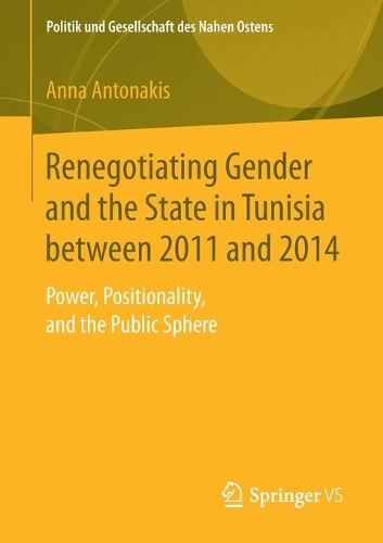 Паперова книга «Renegotiating Gender and the State in Tunisia between 2011 and 2014: Power, Positionality, and the Public Sphere», автор Анна Антонакіс - фото №1
