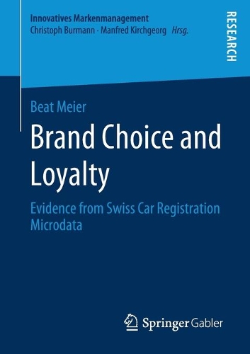 Паперова книга «Brand Choice and Loyalty: Evidence from Swiss Car Registration Microdata», автор Біт Майєр - фото №1
