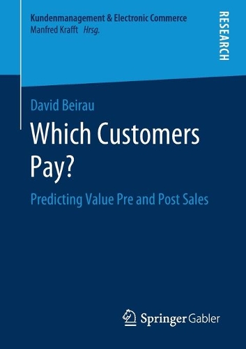 Паперова книга «Which Customers Pay?: Predicting Value Pre and Post Sales», автор Девід Бейро - фото №1