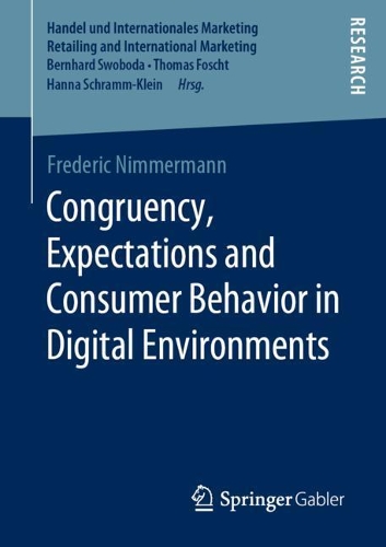 Бумажная книга «Congruency, Expectations and Consumer Behavior in Digital Environments», автор Фредерик Ниммерманн - фото №1