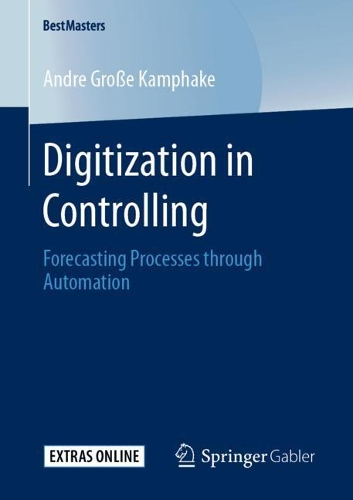 Бумажная книга «Digitization in Controlling: Forecasting Processes through Automation», автор Андре Гроссе Камфаке - фото №1