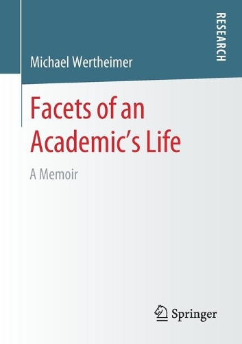 Паперова книга «Facets of an Academic’s Life: A Memoir», автор Майкл Вертгаймер - фото №1