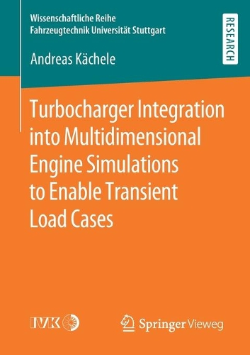 [object Object] «Turbocharger Integration into Multidimensional Engine Simulations to Enable Transient Load Cases», автор Андреас Кехеле - фото №1