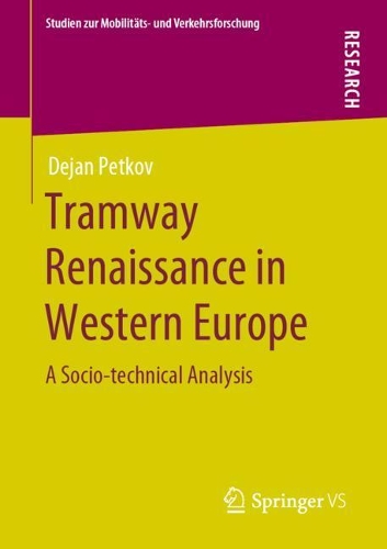 Паперова книга «Tramway Renaissance in Western Europe: A Socio-technical Analysis», автор Деян Петков - фото №1