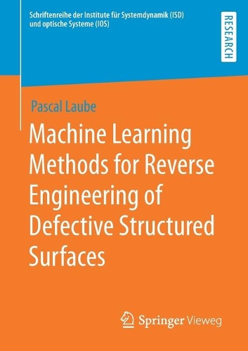 [object Object] «Machine Learning Methods for Reverse Engineering of Defective Structured Surfaces», автор Паскаль Лаубе - фото №1