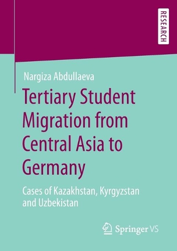 Бумажная книга «Tertiary Student Migration from Central Asia to Germany : Cases of Kazakhstan, Kyrgyzstan and Uzbekistan», автор Наргиза Абдуллаева - фото №1
