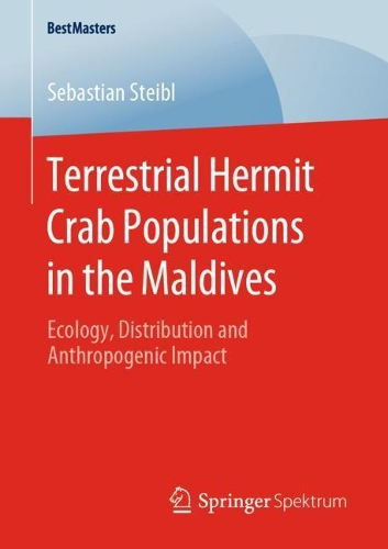 Бумажная книга «Terrestrial Hermit Crab Populations in the Maldives: Ecology, Distribution and Anthropogenic Impact», автор Себастьян Штайбль - фото №1