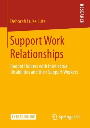 Бумажная книга «Support Work Relationships: Budget Holders with Intellectual Disabilities and their Support Workers», автор Дебора Луиза Лутц - фото №1