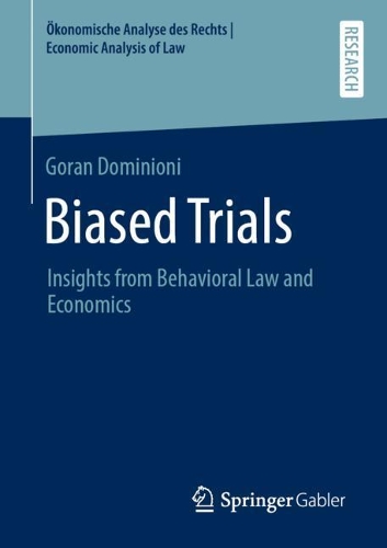 Бумажная книга «Biased Trials: Insights from Behavioral Law and Economics», автор Горан Доминиони - фото №1