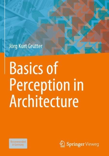 Паперова книга «Basics of Perception in Architecture», автор Йорг Курт Грюттер - фото №1
