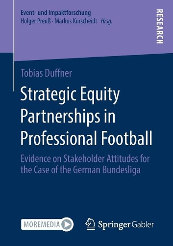 Бумажная книга «Strategic Equity Partnerships in Professional Football: Evidence on Stakeholder Attitudes for the Case of the German Bundesliga», автор Тобиас Даффнер - фото №1