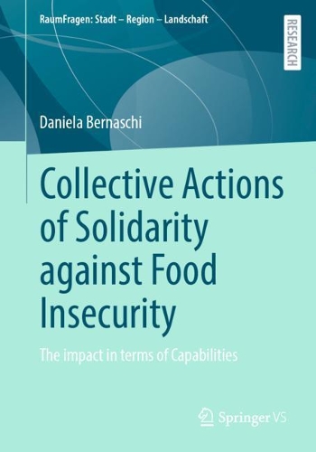 Бумажная книга «Collective Actions of Solidarity against Food Insecurity: The impact in terms of Capabilities», автор Даниэла Бернаски - фото №1