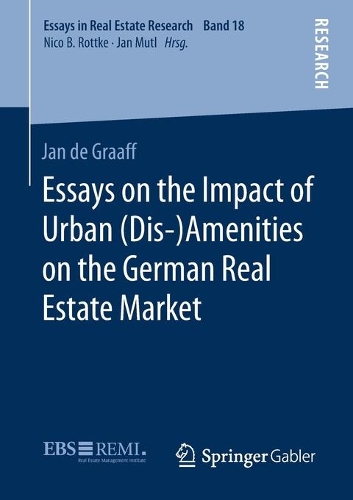 Бумажная книга «Essays on the Impact of Urban (Dis-)Amenities on the German Real Estate Market», автор Ян де Граафф - фото №1