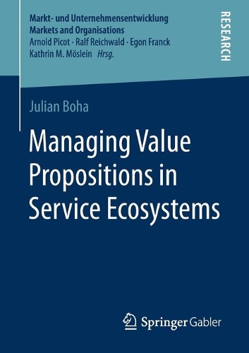Паперова книга «Managing Value Propositions in Service Ecosystems», автор Джуліан Боха - фото №1