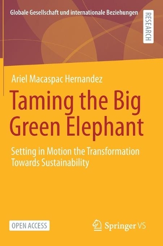 Паперова книга «Taming the Big Green Elephant: Setting in Motion the Transformation Towards Sustainability», автор Аріель Макаспак Ернандес - фото №1