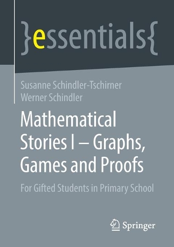 [object Object] «Mathematical Stories I – Graphs, Games and Proofs: For Gifted Students in Primary School», авторов Сюзанна Шиндлер-Цхирнер, Вернер Шиндлер - фото №1
