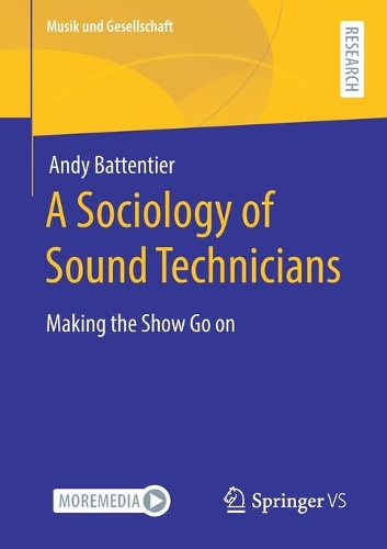 Бумажная книга «A Sociology of Sound Technicians: Making the Show Go on», автор Энди Баттентье - фото №1