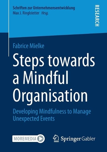 Паперова книга «Steps towards a Mindful Organisation: Developing Mindfulness to Manage Unexpected Events», автор Фабріс Мільке - фото №1