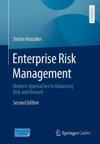 Бумажная книга «Enterprise Risk Management: Modern Approaches to Balancing Risk and Reward», автор Стефан Хунцикер - фото №1