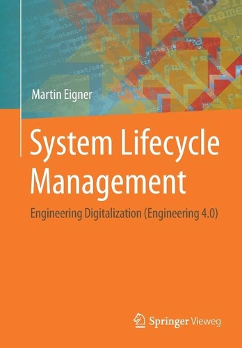 [object Object] «System Lifecycle Management: Engineering Digitalization (Engineering 4.0)», автор Мартін Айгнер - фото №1