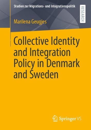 Бумажная книга «Collective Identity and Integration Policy in Denmark and Sweden», автор Марилена Геугджес - фото №1