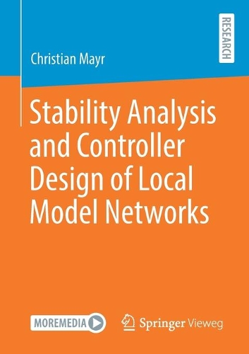 Бумажная книга «Stability Analysis and Controller Design of Local Model Networks», автор Кристиан Майр - фото №1