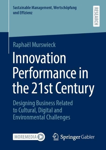 Бумажная книга «Innovation Performance in the 21st Century: Designing Business Related to Cultural, Digital and Environmental Challenges», автор Рафаэль Мурсвик - фото №1