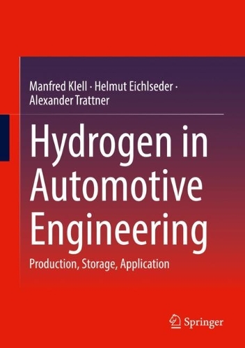 Паперова книга «Hydrogen in Automotive Engineering: Production, Storage, Application», авторів Александр Траттнер, Гельмут Айхлзедер, Манфред Кльоль - фото №1