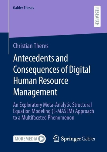 Паперова книга «Antecedents and Consequences of Digital Human Resource Management: An Exploratory Meta-Analytic Structural Equation Modeling (E-MASEM) Approach to a Multifaceted Phenomenon», автор Крістіан Терес - фото №1