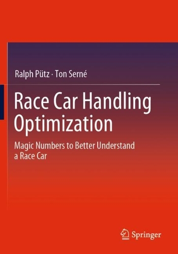 Бумажная книга «Race Car Handling Optimization: Magic Numbers to Better Understand  a Race Car», авторов Ральф Пютц, Тон Серне - фото №1