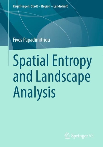 Бумажная книга «Spatial Entropy and Landscape Analysis», автор Фивос Пападимитриу - фото №1