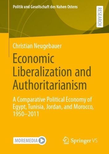 Паперова книга «Economic Liberalization and Authoritarianism: A Comparative Political Economy of Egypt, Tunisia, Jordan, and Morocco, 1950-2011», автор Крістіан Нойгебауер - фото №1