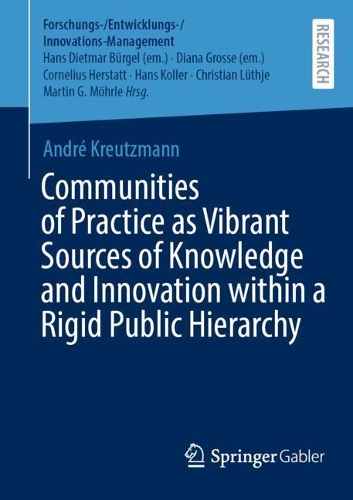 Паперова книга «Communities of Practice as Vibrant Sources of Knowledge and Innovation within a Rigid Public Hierarchy», автор Андре Кройцманн - фото №1