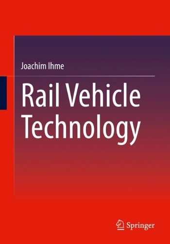 Паперова книга «Rail Vehicle Technology», автор Йоахім Іхме - фото №1