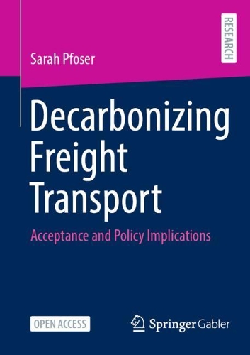 Паперова книга «Decarbonizing Freight Transport: Acceptance and Policy Implications», автор Сара Пфозер - фото №1