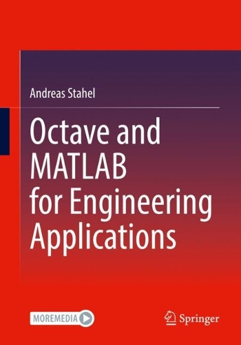 [object Object] «Octave and MATLAB for Engineering Applications», автор Андреас Стахель - фото №1