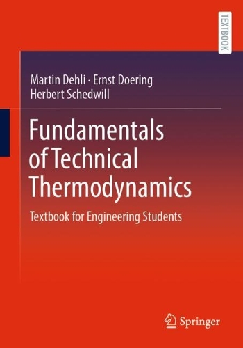 Паперова книга «Fundamentals of Technical Thermodynamics: Textbook for Engineering Students», авторів Ернст Дорінг, Герберт Шедвілл, Мартін Делі - фото №1