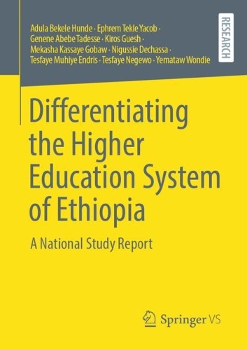 Паперова книга «Differentiating the Higher Education System of Ethiopia: A National Study Report», авторів Адула Бекеле Хунде, Ефрем Текле Якоб, Джин Абебе Тадессе, Кірос Геш, Мекаша Кассає Гобау, Нігуссі Дешасса, Тесфайе Мухіе Ендріс, Тесфайе Негево, Йематау Вонді - фото №1