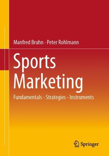 Бумажная книга «Sports Marketing: Fundamentals - Strategies - Instruments», авторов Манфред Брун, Питер Ролманн - фото №1