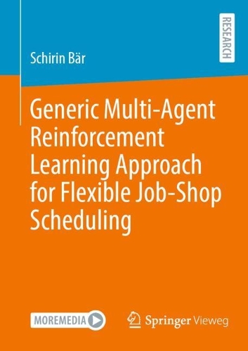 [object Object] «Generic Multi-Agent Reinforcement Learning Approach for Flexible Job-Shop Scheduling», автор Шірін Бер - фото №1