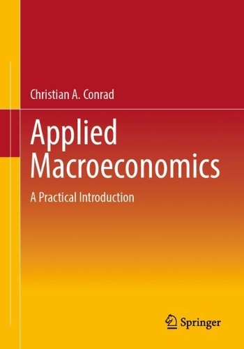 Бумажная книга «Applied Macroeconomics: A Practical Introduction», автор Кристиан А. Конрад - фото №1