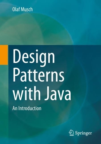 [object Object] «Design Patterns with Java : An Introduction», автор Олаф Муш - фото №1