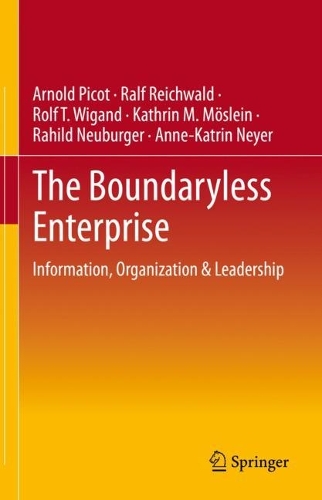 Паперова книга «The Boundaryless Enterprise : Information, Organization & Leadership», авторів Анна-Катрін Нейєр, Арнольд Піко, Кетрін М. Мьослейн, Рахільд Нойбургер, Ральф Райхвальд, Рольф Т. Віганд - фото №1
